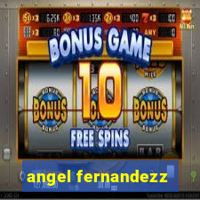 angel fernandezz